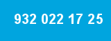 932 022 17 25